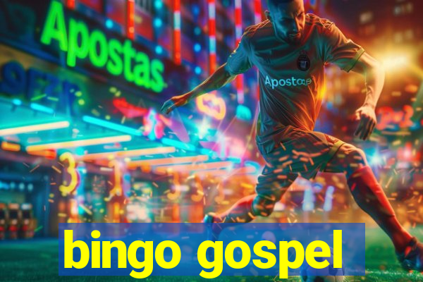 bingo gospel